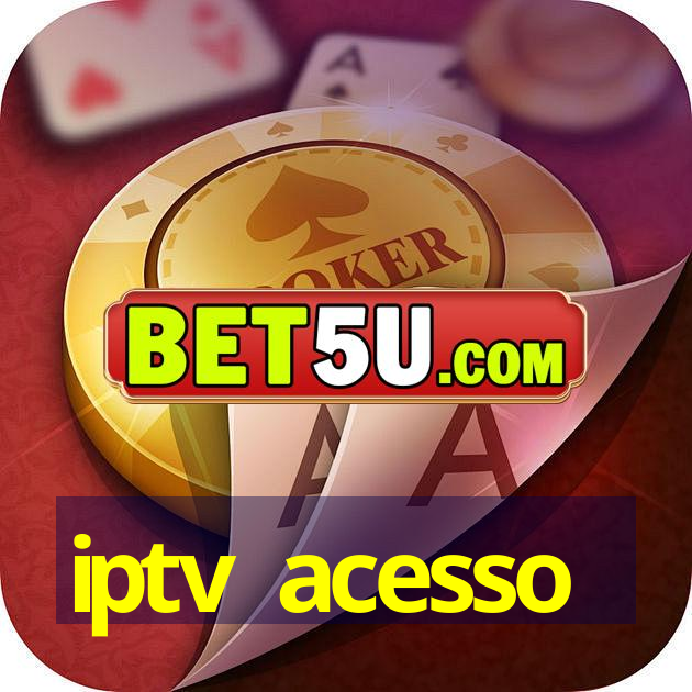 iptv acesso